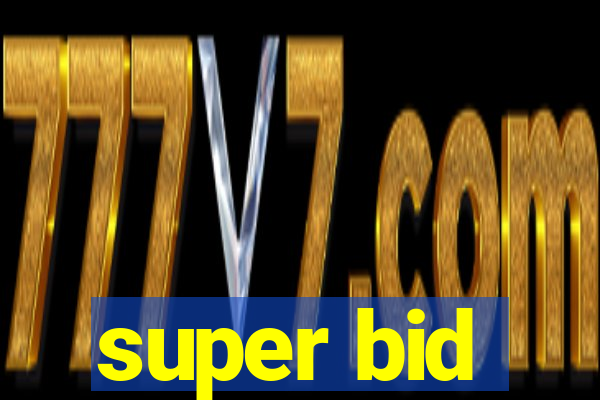 super bid